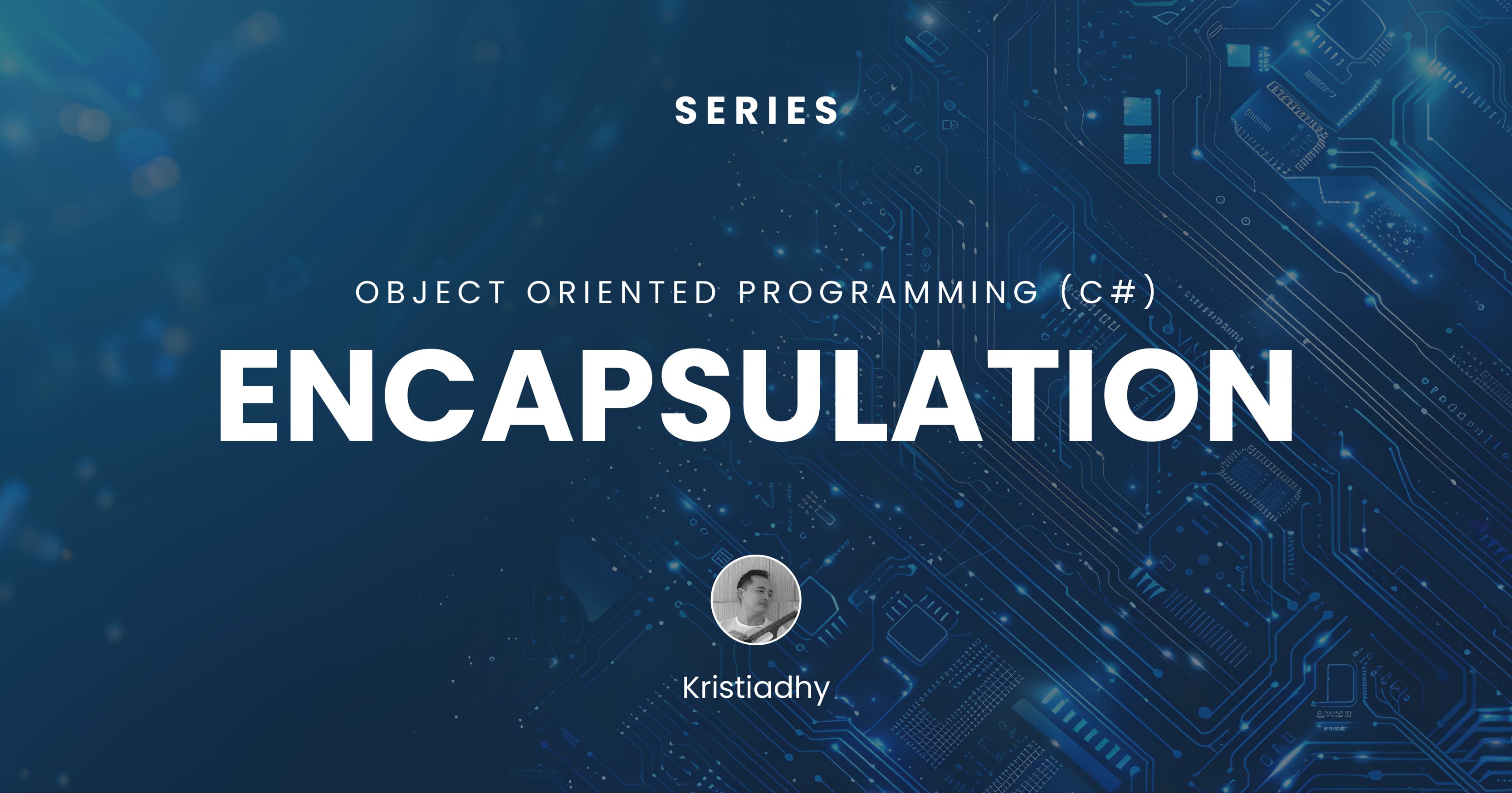 Object-Oriented Programming: Encapsulation